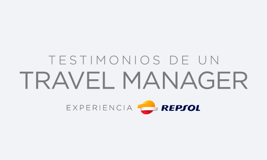 Testimonios de un Travel Manager experiencia Repsol